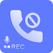 Call Recorder & Call Blocker - Androidアプリ
