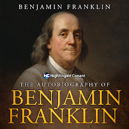 Gambar ikon The Autobiography of Benjamin Franklin: A Chronicle of Wisdom, Wit, and the Birth of American Enlightenment
