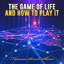 Icon image The Game of Life and How to Play it