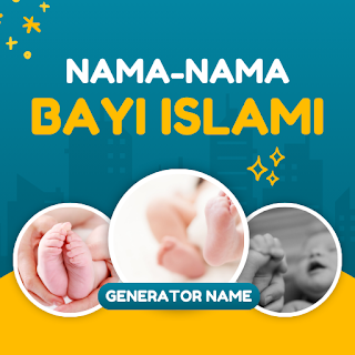 Nama Bayi Islami dan Artinya
