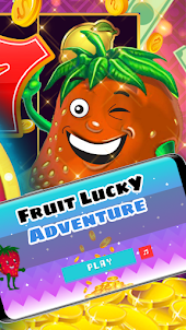 Fruit Lucky Adventure