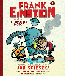 Icon image Frank Einstein and the Antimatter Motor