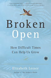 Icon image Broken Open: How Difficult Times Can Help Us Grow