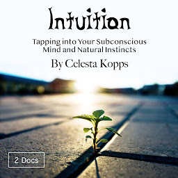 Obraz ikony: Intuition: Tapping into Your Subconscious Mind and Natural Instincts