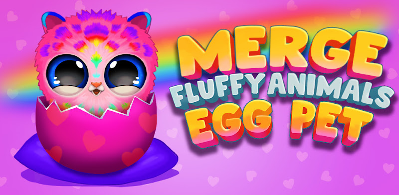 Merge Fluffy Animals: Egg pets