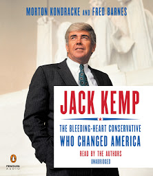 Icoonafbeelding voor Jack Kemp: The Bleeding-Heart Conservative Who Changed America