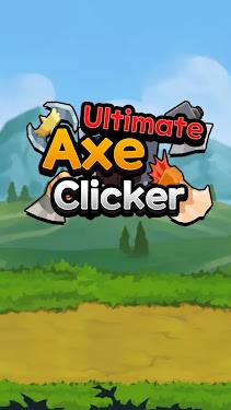 #1. Ultimate Axe Idle Clicker (Android) By: Excellcube
