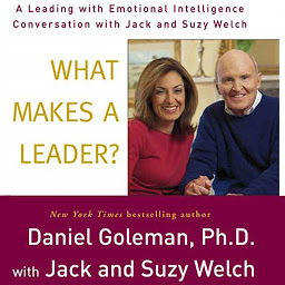 Icon image What Makes a Leader?: A Leading With Emotional Intelligence Conversation with Jack and Suzy Welch