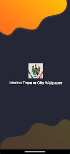 Mexico Team or City Wallpaper