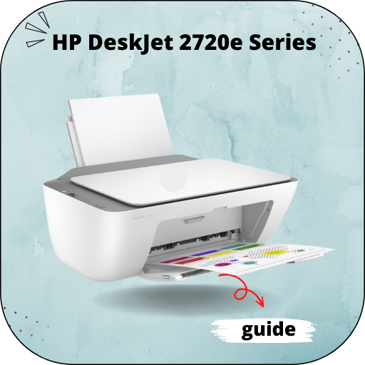 HP DeskJet 2720e Series Guide - Apps on Google Play