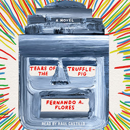 Icon image Tears of the Trufflepig: A Novel