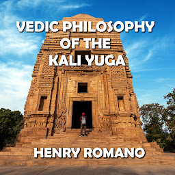 Icon image Vedic Philosophy of the Kali Yuga: Through the Lens of Gnostic Wisdom