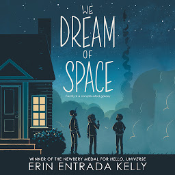 Icon image We Dream of Space: A Newbery Honor Award Winner