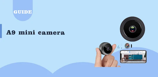 A9 mini camera Guide App