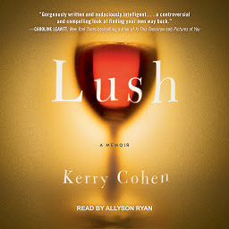 Obraz ikony: Lush: A Memoir
