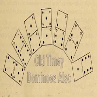 Old Timey Dominoes Also