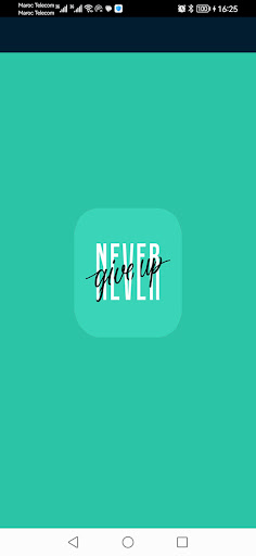 Give up never