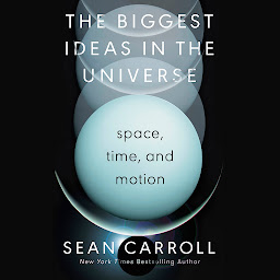 Obraz ikony: The Biggest Ideas in the Universe: Space, Time, and Motion