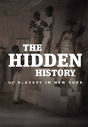 Imagen de ícono de The Hidden History of Slavery in New York
