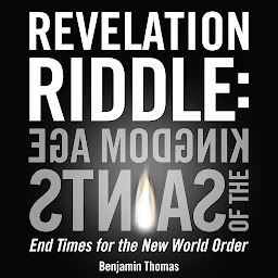 Εικόνα εικονιδίου Kingdom Age of the Saints: End Times for the New World Order