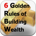 6 Golden Rules of Building Wealth Apk