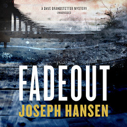 Icon image Fadeout: A Dave Brandstetter Mystery