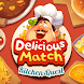 Delicious Match: Kitchen Quest - Androidアプリ