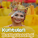 Kuntulan Banyuwangi Mp3 Album
