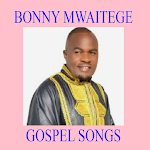 Cover Image of Download BONNY MWAITEGE SONGS 1.0 APK