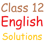Cover Image of Download Class 12 English Solutions 9.8 APK