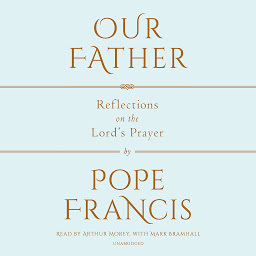 Icon image Our Father: The Lord's Prayer
