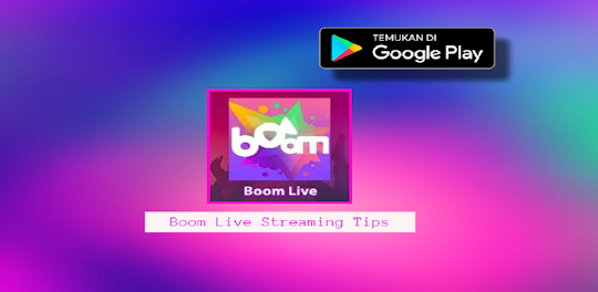 Boom Live Streaming Tips