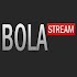 Bola Stream Live5.0