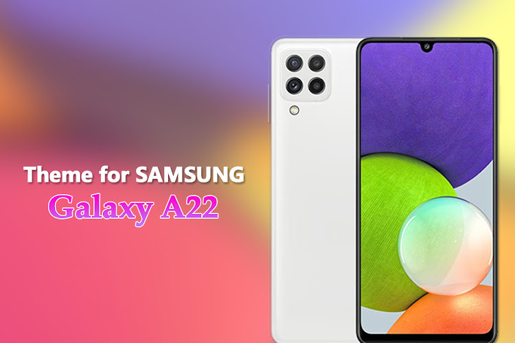 Theme for Samsung Galaxy A22 - 1.0.4 - (Android)