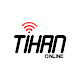 Tihan Online