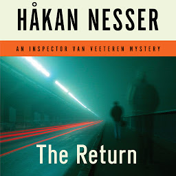 Icon image The Return: An Inspector Van Veeteren Mystery