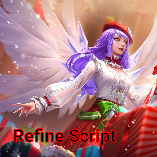 Refine Script