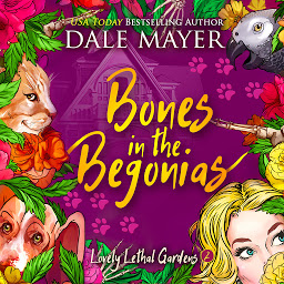 Imaginea pictogramei Bones in the Begonias: Lovely Lethal Gardens, Book 2