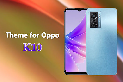 Android application Theme for Oppo K10 5G screenshort