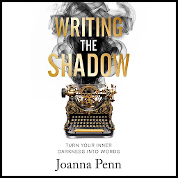 Icon image Writing the Shadow: Turn Your Inner Darkness Into Words