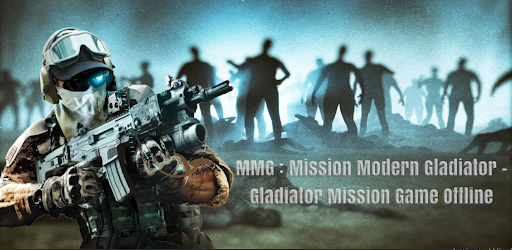MMG Mission Modern Gladiator-Offline Mission 2021