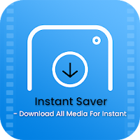 Instant Saver - Download All M