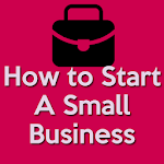 How to Start A Small Business-Small Business Ideas Apk