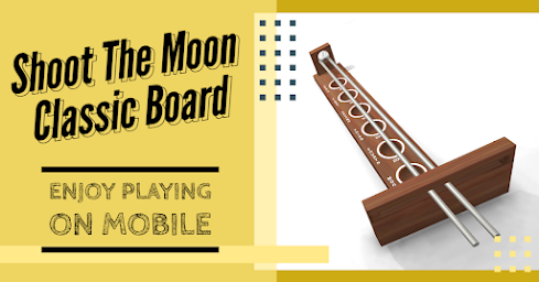 Shoot The Moon : Classic Board