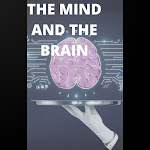Cover Image of ダウンロード The mind and the brain  APK