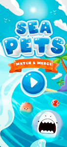 Sea Pets: Match & Merge