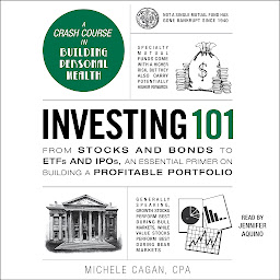 Imagen de icono Investing 101: From Stocks and Bonds to ETFs and IPOs, an Essential Primer on Building a Profitable Portfolio