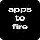 Apps2Fire - Androidアプリ