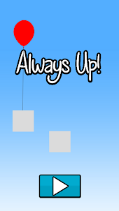 Always Up!