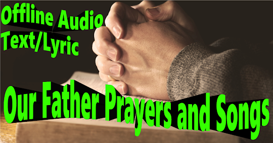 Our Father Prayers and Songs
